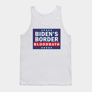 Biden's Border Bloodbath Tank Top